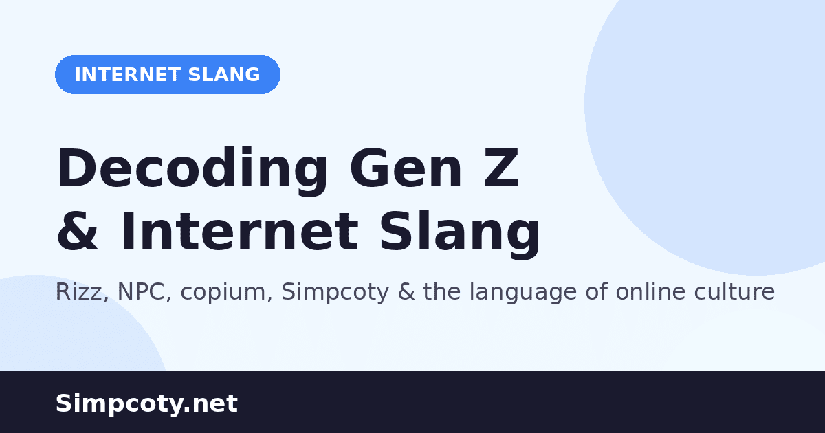 Gen Z internet slang glossary rizz NPC copium
